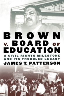 Image for Brown v. Board of Education  : a civil rights milestone and its troubled legacy