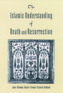 Islamic Understanding of Death and Resurrection