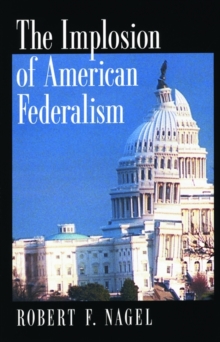 Implosion of American Federalism