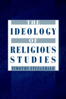 Image for The ideology of religious studies