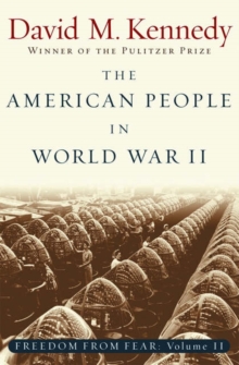 Freedom From Fear: Part 2: The American People in World War II