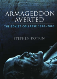 Image for Armageddon averted  : the Soviet collapse, 1970-2000