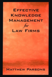 Effective Knowledge Management for Law Firms
