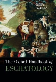 Oxford Handbook of Eschatology