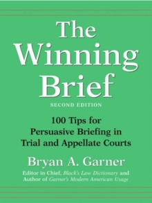 Image for The winning brief  : 100 tips for persuasive briefing in trial and appellate courts