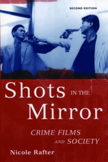 Image for Shots in the mirror  : crime films and society