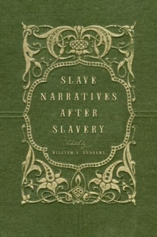 Image for Slave Narratives after Slavery
