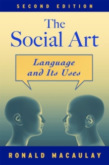 Image for The Social Art : Language and Its Uses