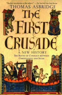 Image for The first crusade  : a new history
