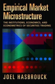 Image for Empirical market microstructure  : the institutions, economics, and econometrics of securities trading