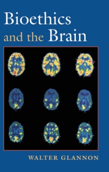 Bioethics and the Brain