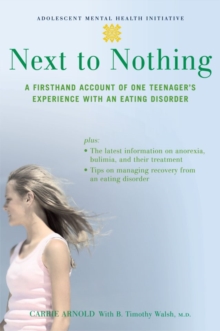 Image for Next to Nothing : A Firsthand Account of One Teenager's Experience with an Eating Disorder