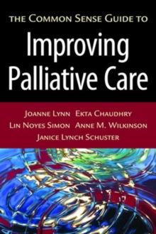 Common Sense Guide to Improving Palliative Care