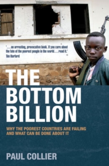 Image for The bottom billion  : why the poorest countries are failing and what can be done about it