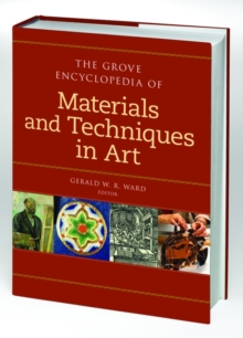 Image for The Grove encyclopedia of materials and techniques in art