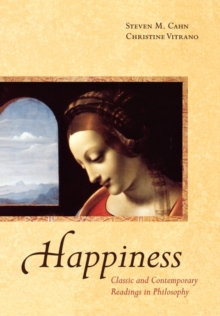Image for Happiness : Classic and Contemporary Readings in Philosophy