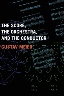 Score, the Orchestra, and the Conductor