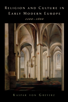 Image for Religion and Culture in Early Modern Europe, 1500-1800