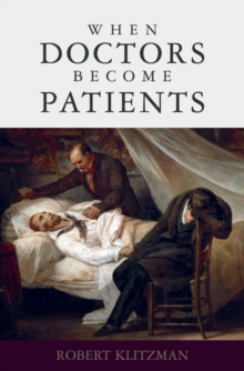 Image for When Doctors Become Patients