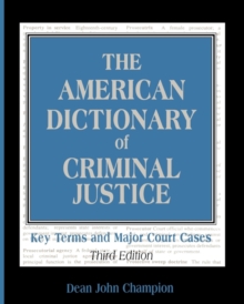 American Dictionary of Criminal Justice