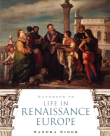 Image for Handbook to life in Renaissance Europe