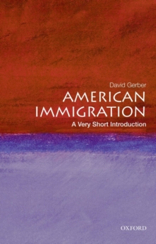 Image for American immigration  : a very short introduction