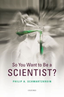 Image for So You Want to be a Scientist?
