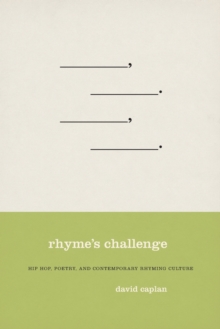 Image for Rhyme's challenge  : hip hop, poetry, and contemporary rhyming culture