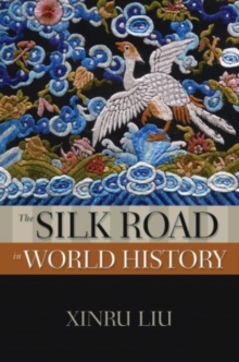 Image for The Silk Road in World History