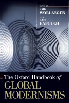 Image for The Oxford Handbook of Global Modernisms