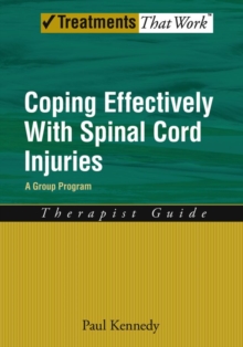 Image for Coping Effectively With Spinal Cord Injuries A Group Program Therapist Guide