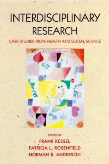 Image for Expanding the boundaries of health and social science: case studies in interdisciplinary innovation