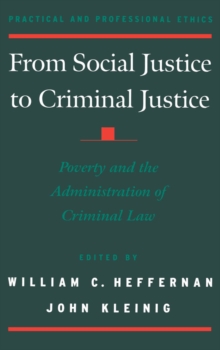Image for From social justice to criminal justice: poverty and the administration of criminal law