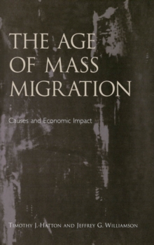 Image for The age of mass migration: causes and economic impact