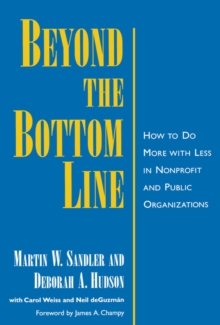 Image for Beyond the Bottom Line: How to Do More With Less in Nonprofit and Public Organizations