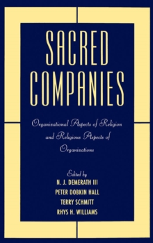 Image for Sacred companies: organizational aspects of religion and religious aspects of organizations