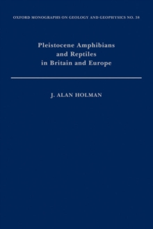 Image for Pleistocene amphibians and reptiles in Britain and Europe.