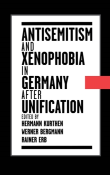 Image for Antisemitism and xenophobia in Germany after unification