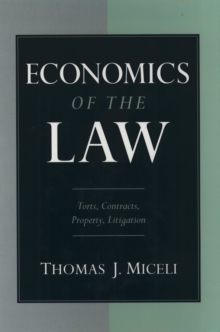 Image for Economics of the law: torts, contracts, property, litigation
