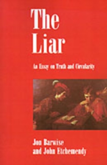 Image for The liar: an essay on truth and circularity