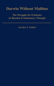 Image for Darwin without Malthus: the struggle for existence in Russian evolutionary thought