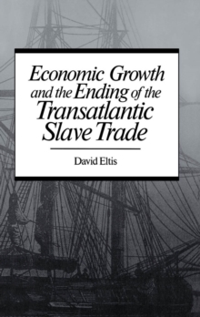 Image for Economic growth and the ending of the transatlantic slave trade