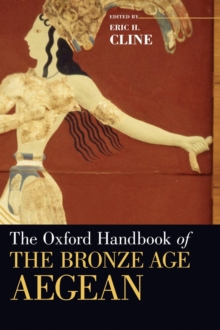 Oxford Handbook of the Bronze Age Aegean