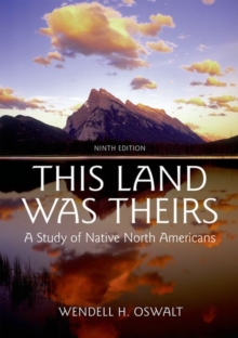 Image for This land was theirs  : a study of Native North Americans