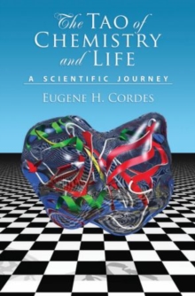 Tao of Chemistry and Life A Scientific Journey