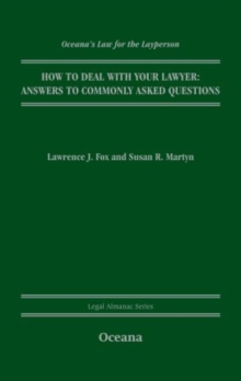 Image for How to deal with your lawyer  : answers to commonly asked questions