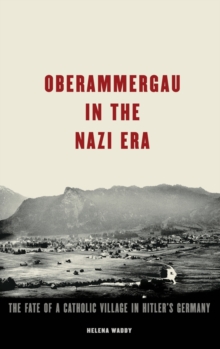 Oberammergau in the Nazi Era