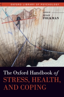 Image for The Oxford handbook of stress, health, and coping