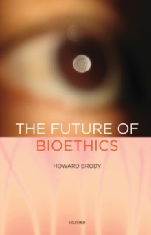 Future of Bioethics