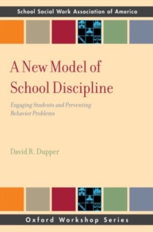 Image for A new model of school discipline  : engaging students and preventing behavior problems
